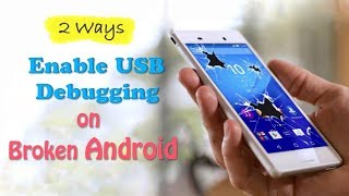 How to Enable USB Debugging on Broken Android 2022 [upl. by Nylanej]