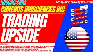 TRADING UPSIDE  CHRS STOCK ANALYSIS  COHERUS BIOSCIENCES INC STOCK [upl. by Landbert]