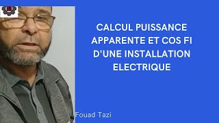 Video N°88 CALCUL PUISSANCE APPARENTE ET COS FI DUNE INSTALLATION ELECTRIQUE [upl. by Kcarb]