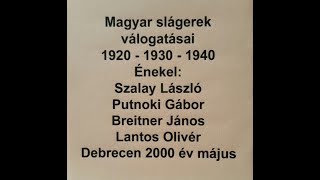 MAGYAR Slágerek Válogatás 192019301940 [upl. by Odrareve226]