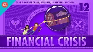 How it Happened  The 2008 Financial Crisis Crash Course Economics 12 [upl. by Wilmette]