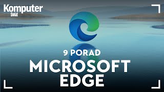 Microsoft Edge 9 porad do przeglądarki która zastąpiła Internet Explorer [upl. by Mukul]