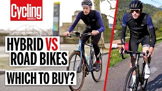 Hybrid Vs Road Bike 5 Key Differences You Need To Know  Cycling Weekly [upl. by Samaria664]