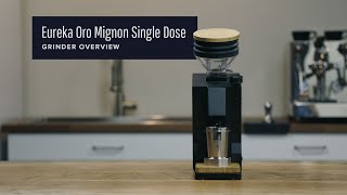 Eureka Mignon Oro Single Dose Espresso Grinder Overview [upl. by Koby]