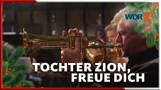 Tochter Zion Freue Dich  WDR BIG BAND [upl. by Sorensen]