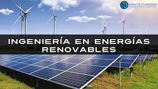 Ingeniería en Energías Renovables  ¿Qué estudiar [upl. by Elcarim]