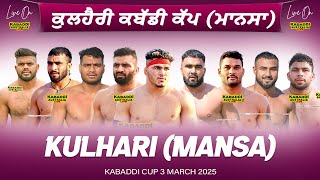 🔴 LIVE Kulhari Mansa Kabaddi Cup 3 Mar 2025  Kabaddi Live Today  Live Kabaddi  Kabaddi Today [upl. by Renae]