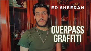 Ed Sheeran  Overpass Graffiti COVER [upl. by Aitnas]