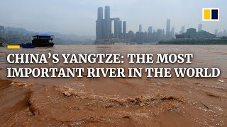 The Yangtze River Why China’s ‘beating heart’ is too big to fail [upl. by Pompea]