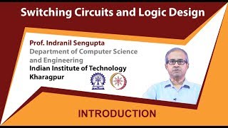 Switching Circuits and Logic Design by Prof Indranil Sengupta [upl. by Gnex]