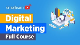 Digital Marketing Full Course For Beginners  Digital Marketing Complete Course  Simplilearn [upl. by Cherish733]