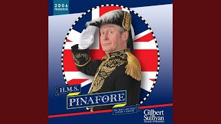 HMS Pinafore Act II He Is an Englishman [upl. by Kramal]