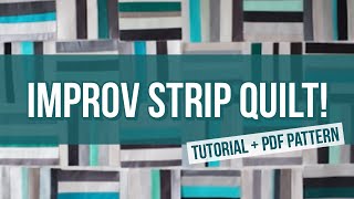 Easy Improv Scrap String Quilt Simple Stripes Beginner Quilt Tutorial [upl. by Clarey98]