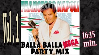 Francesco Napoli  Balla Balla Mega Partymix vol1 [upl. by Ailic848]