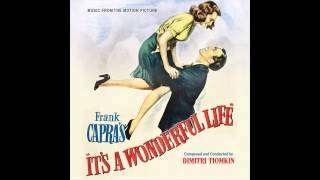 Its A Wonderful Life  Soundtrack Suite Dimitri Tiomkin [upl. by Lundell]