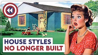 10 Old House Styles No Longer Built Today [upl. by Buyers]