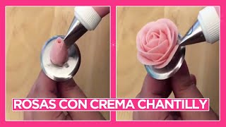 CÓMO HACER ROSAS DE CREMA CHANTILLY ★ HOW TO MAKE CHANTILLY CREAM ROSES SUPER FÁCIL ★ [upl. by Yumuk]