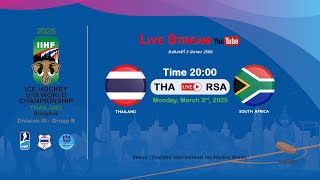 Thailand VS South Africa  2025 IIHF Ice Hockey U18 World Championship Division III Group B [upl. by Natalya2]