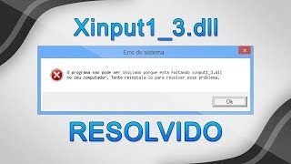 Como resolver o erro xinput13dll  Windows 7 81 e 10 [upl. by Airak204]