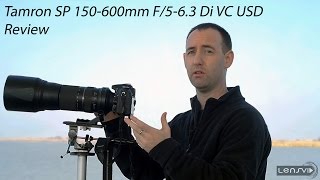 Tamron SP 150600mm F563 Di VC USD Review [upl. by Elison]