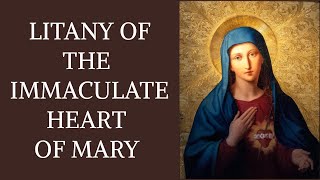 LITANY OF THE IMMACULATE HEART OF MARY  POWER OF PRAYER [upl. by Arabel829]