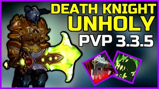 UPDATED UNHOLY DEATH KNIGHT PVP 335  BEGINNER GUIDE WARMANE WOTLK Talents Gear Tips 2022 [upl. by Douglass]