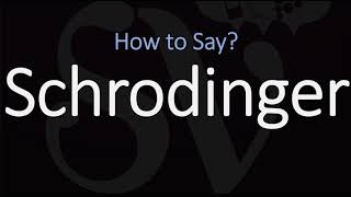 How to Pronounce Schrodinger CORRECTLY [upl. by Meridith715]