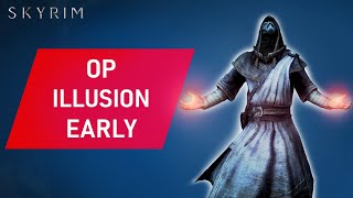 Skyrim How To Make An OP ILLUSION Build Early [upl. by Ruosnam]