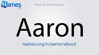 How to Pronounce Aaron [upl. by Jarib951]