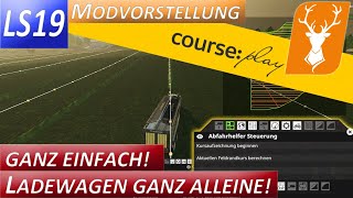 LS19 Courseplay Ladewagen automatisch fahren und entleeren  Tutorial [upl. by Laure]