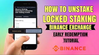 How to UNSTAKE locked staking and do ‘EARLY REDEEM’ on Binance Exchange  App Tutorial [upl. by Auqinahc]