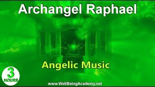 06  Angelic Music  Archangel Raphael [upl. by Adamo205]