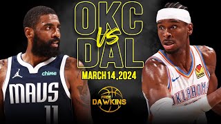 OKC Thunder vs Dallas Mavericks Full Game Highlights  March 14 2024  FreeDawkins [upl. by Wendelin]