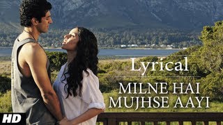 quotMilne Hai Mujhse Aayiquot Aashiqui 2 Full Song with Lyrics  Aditya Roy Kapur Shraddha Kapoor [upl. by Chalmer]