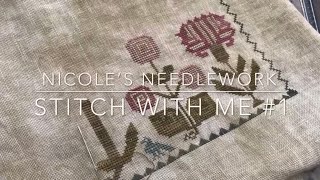 Nicole’s Needlework Stitch With Me 1 [upl. by Lazaro151]