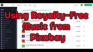 Using Pixabay for RoyaltyFree Music to use in your YouTube Videos [upl. by Shannon521]