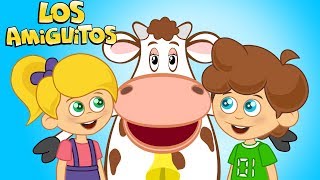 La Vaca Lechera y muchas más Cancion Infantil  Los Amiguitos [upl. by Siouxie934]