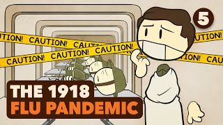 The 1918 Flu Pandemic  Leviathan  Part 5  Extra History [upl. by Eibur]