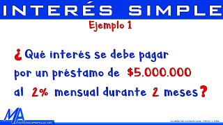 Interés simple  Ejemplo 1 [upl. by Etnauq900]