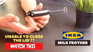 IKEA Milk Frother Battery Installation and Trick To Close the Lid [upl. by Weissman]