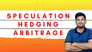 Arbitrage  Speculation  Hedging  CFA 2020  Hindi [upl. by Benisch764]