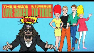 DJ Cummerbund amp The B52s  Love Shack Tik Toxic Remix Official Lyric Video wholeshackshimmay [upl. by Ecnarolf]