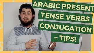 ARABIC PRESENT TENSE VERBS CONJUGATION  TIPS [upl. by Yentrok]