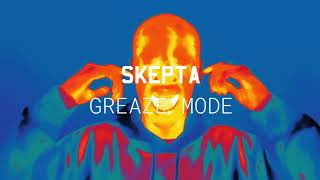 Skepta  Greaze Mode ft Nafe Smallz Official Audio [upl. by Proudman]