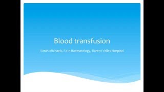 Haematology  Blood Transfusions [upl. by Letta490]