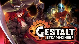 Gestalt Steam amp Cinder  GamePlay PC [upl. by Enel462]