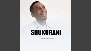 Shukurani Goodluck Gozbert [upl. by Reine680]