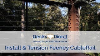 How to Install amp Tension Cable Railing by Feeney [upl. by Clintock342]