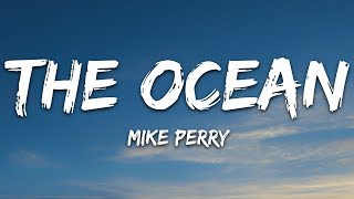 Mike Perry  The Ocean Lyrics ft SHY Martin [upl. by Kamila149]