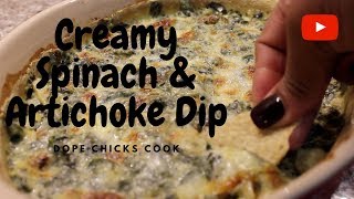 Creamy Spinach amp Artichoke Dip  Dope Chicks Cook [upl. by Enirhtak959]